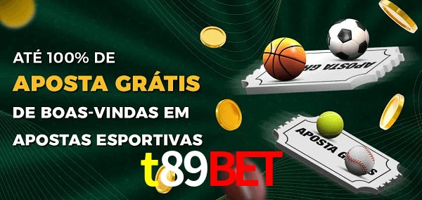 t89bet Ate 100% de Aposta Gratis
